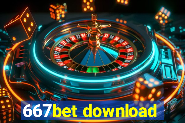 667bet download